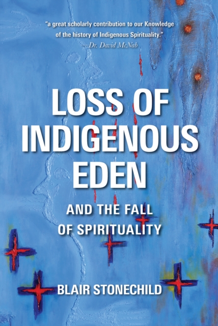 Loss of Indigenous Eden and the Fall of Spirituality, EPUB eBook