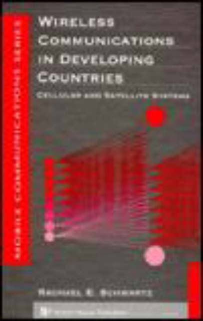 Wireless Communications in Developing Countries, Hardback Book