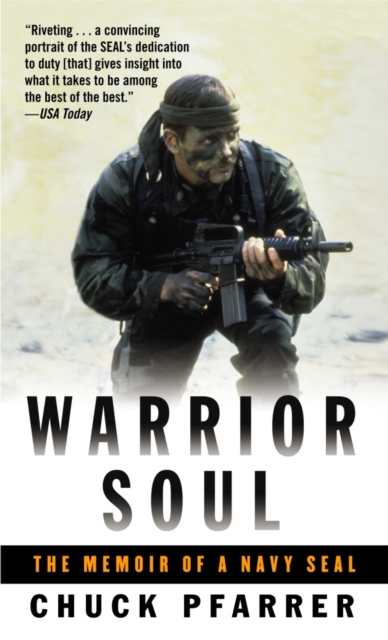 Warrior Soul : The Memoir of a Navy Seal, Paperback / softback Book