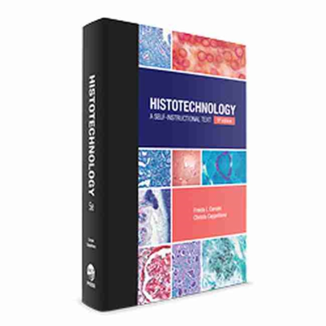Histotechnology: A Self-Instructional Text, Hardback Book