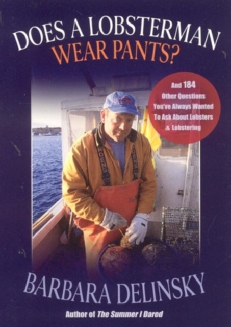 Does a Lobsterman Wear Pants?, Paperback / softback Book