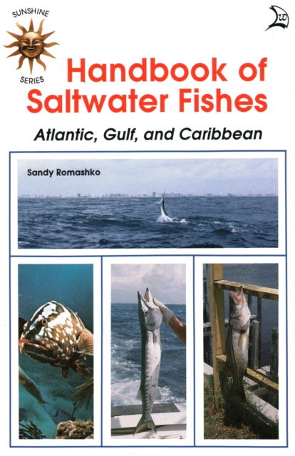 Handbook of Saltwater Fishes : Atlantic, Gulf, and Caribbean, Paperback / softback Book