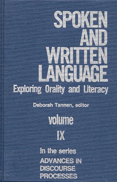 Spoken and Written Language : Exploring Orality and Literacy, Hardback Book