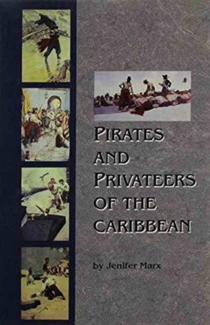 Pirates and Privateers of the Caribbean, Hardback Book