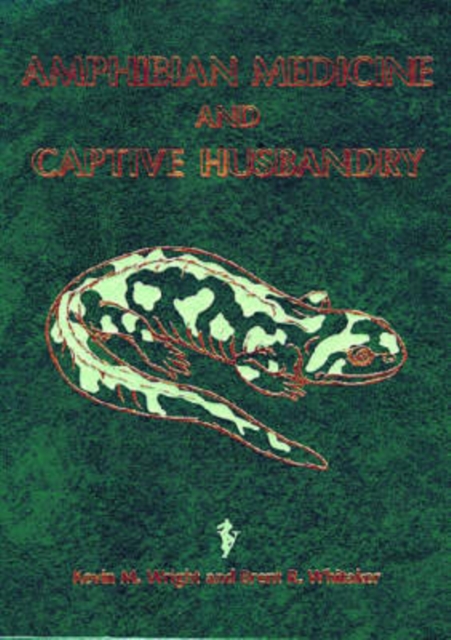 Amphibian Medicine and Captive Husbandry, Hardback Book