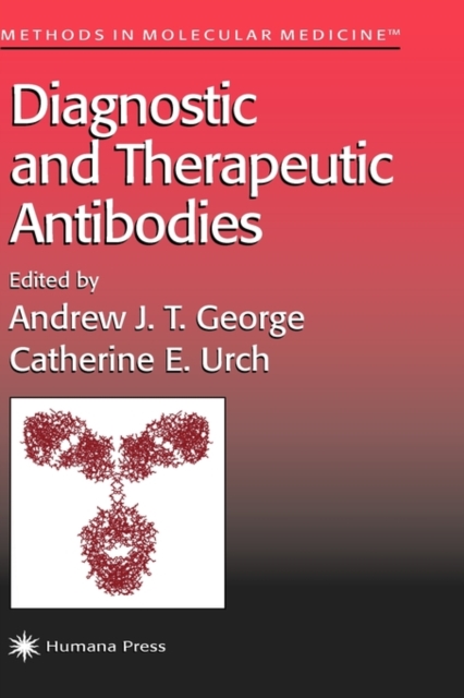 Diagnostic and Therapeutic Antibodies, Hardback Book