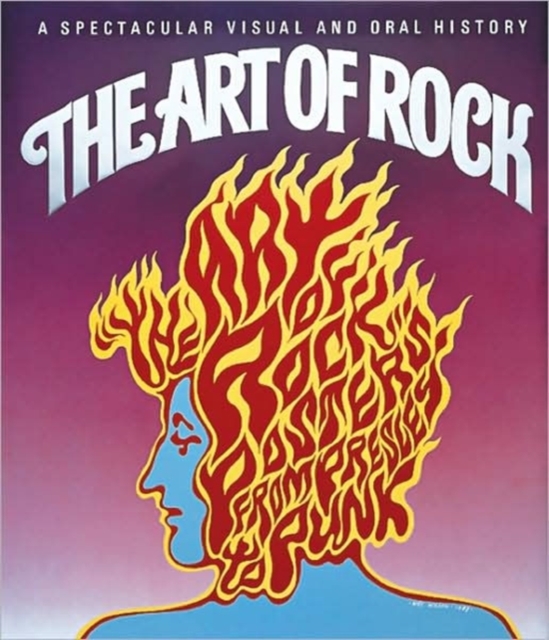 The Art of Rock : Posters from Presley to Punk, Hardback Book