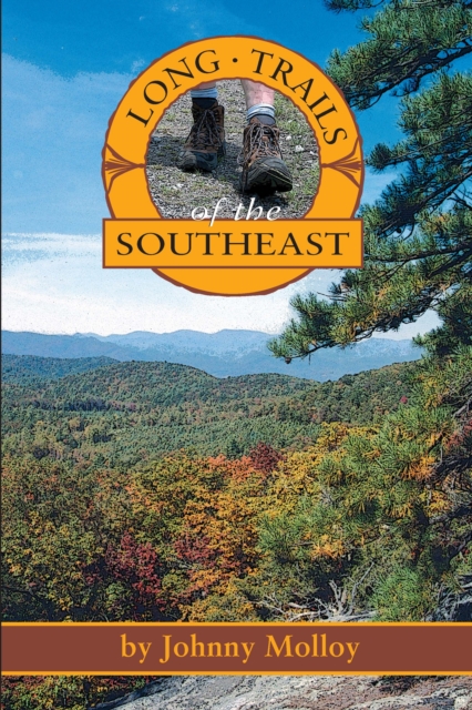 Long Trails of the Southeast, Paperback / softback Book