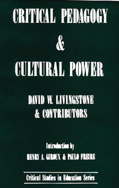Critical Pedagogy and Cultural Power, Hardback Book