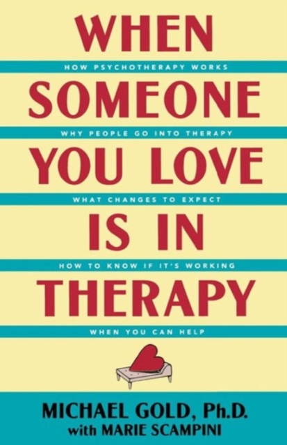 When Someone You Love is in Therapy, Paperback Book