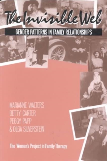 The Invisible Web : Gender Patterns in Family Relationships, Paperback / softback Book