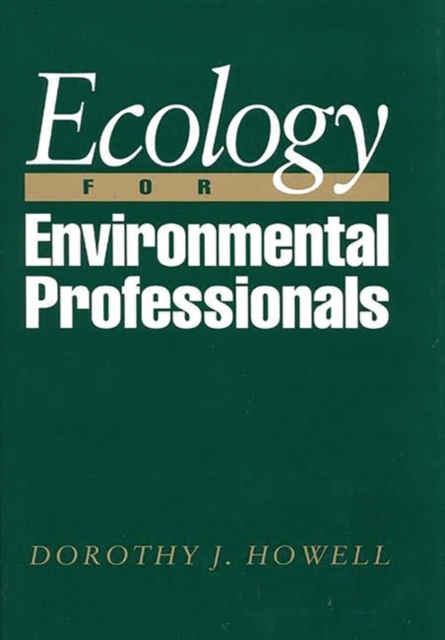 Ecology for Environmental Professionals, Hardback Book