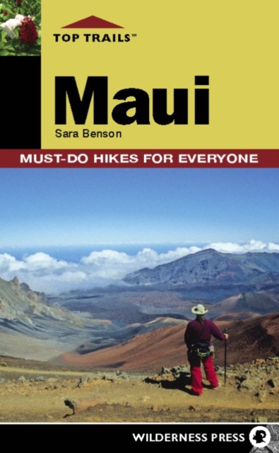 Top Trails: Maui : Must-Do Hikes for Everyone, Paperback / softback Book