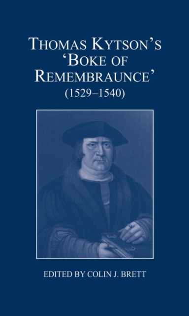 Thomas Kytson's 'Boke of Remembraunce' (1529-1540), Hardback Book