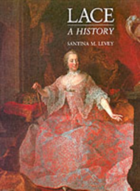 Lace : A History, Hardback Book