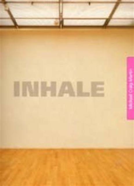 Michael Craig-Martin Inhale/Exhale, Paperback / softback Book