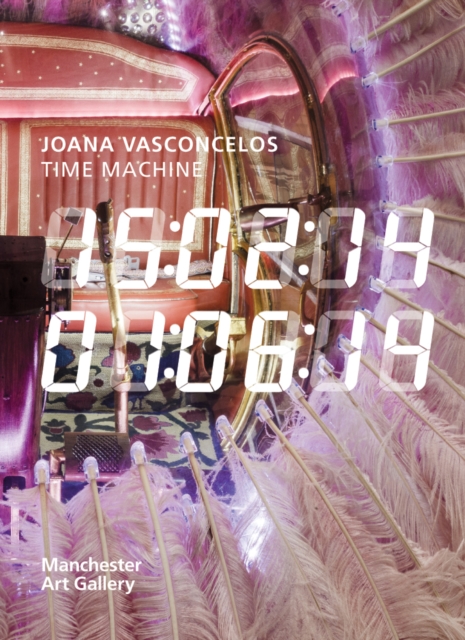 Joana Vasconcelos Time Machine, Paperback / softback Book