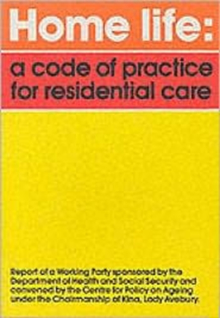 Home Life : Code of Practice for Residential Care - Working Party Report, Paperback / softback Book