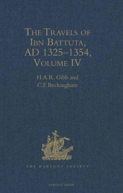 The Travels of Ibn Battuta AD 1325-1354: IV. : Translated with revisions and notes from the Arabic text, Hardback Book