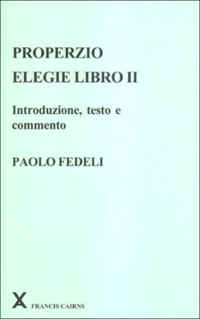 Properzio : Elegie Libro II: Introduzione, testo e commento, Hardback Book