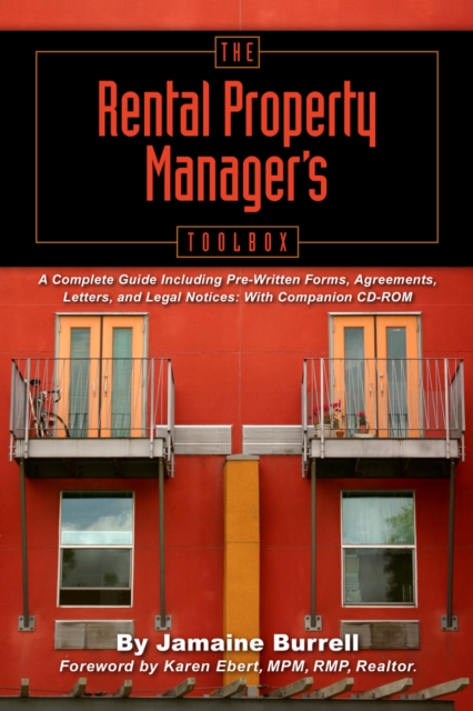 Rental Property Manager's Toolbox : A Complete Guide Including Pre-Written Forms, Agreements, Letters, & Legal Notices, Paperback / softback Book
