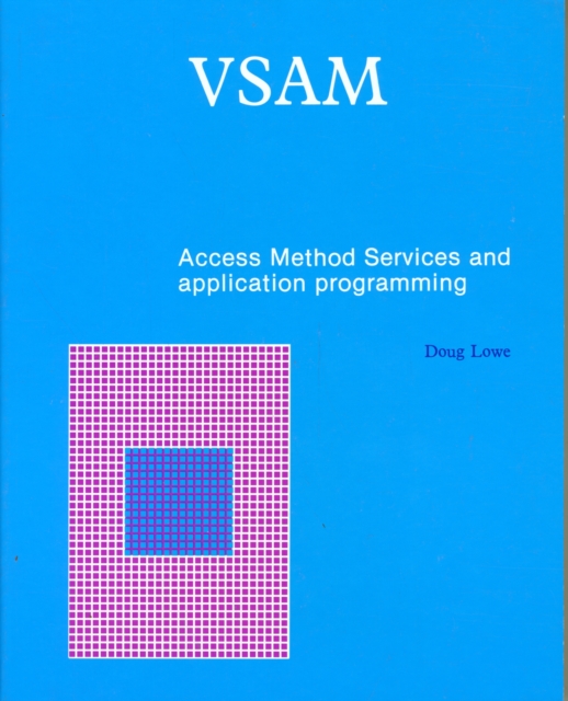 VSAM : Access Method Services & Application Programming, Paperback / softback Book