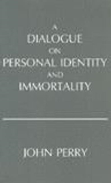 A Dialogue on Personal Identity and Immortality, Hardback Book