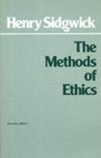 The Methods of Ethics, Hardback Book