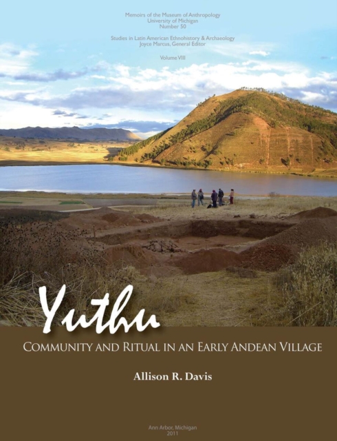 Yuthu : Community and Ritual in an Early Andean Village, Paperback / softback Book