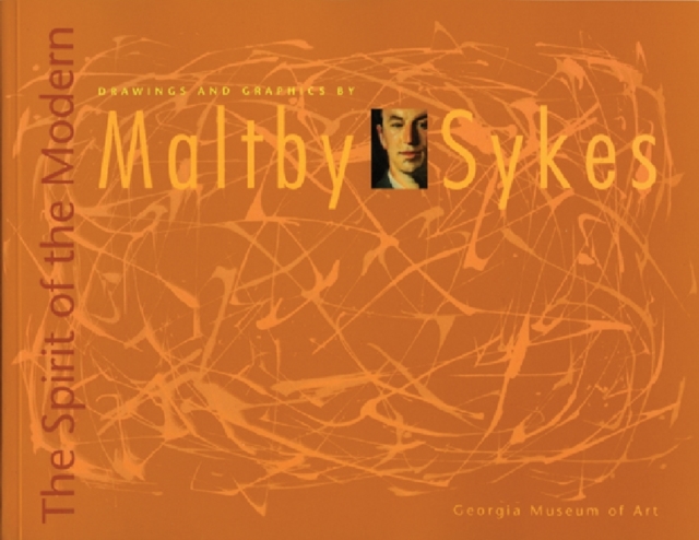 The Spirit of the Modern : Drawings and Graphics by Maltby Sykes, Paperback / softback Book