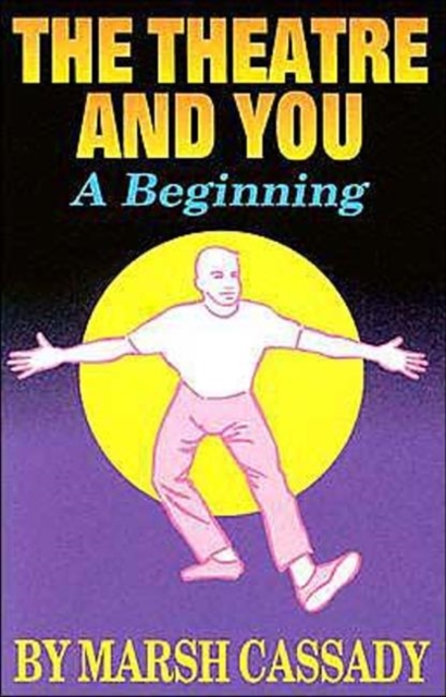 Theater & You : A Beginning, Paperback / softback Book