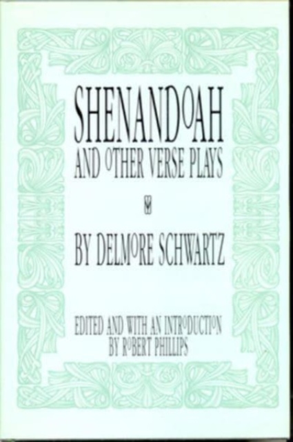Shenandoah : And Other Verse Plays, Hardback Book