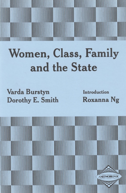 Women, Class, Family and the State, Paperback / softback Book