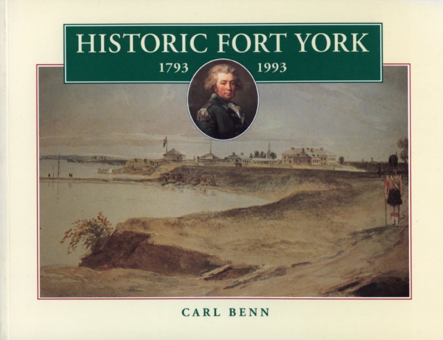 Historic Fort York, 1793-1993, Paperback / softback Book