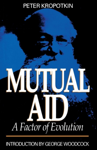 Mutual Aid - A Factor of Evolution, Paperback / softback Book
