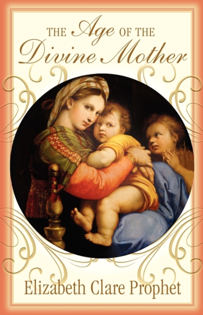 The Age of the Divine Mother, Paperback / softback Book
