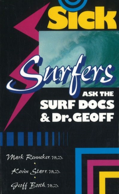 Sick Surfers Ask the Surf Docs & Dr Geoff, Paperback / softback Book