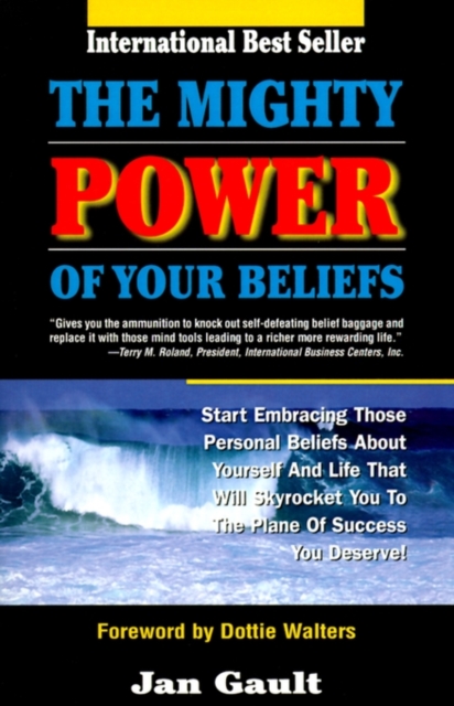 The Mighty Power of Your Beliefs, Paperback / softback Book