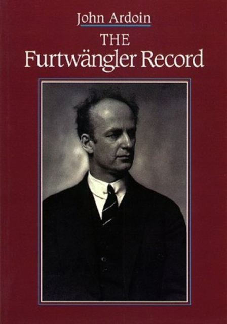The Furtwangler Record, Hardback Book