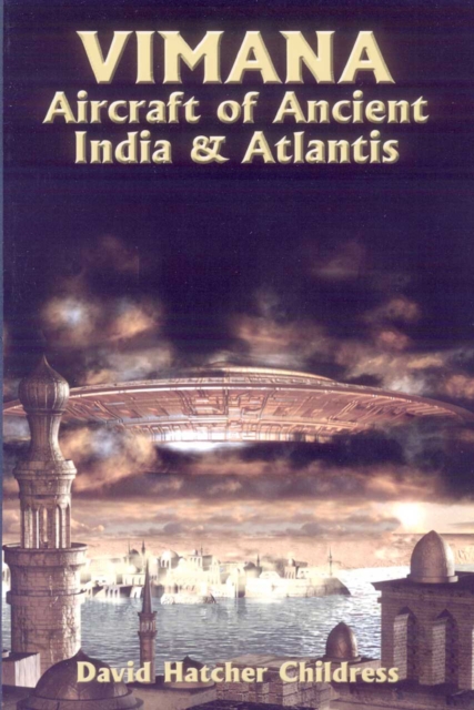 Vimana Aircraft of Ancient India and Atlantis, Paperback / softback Book