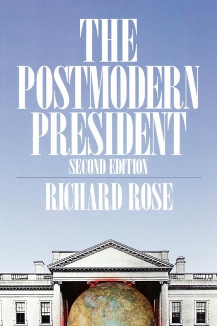 The Postmodern President, Paperback / softback Book