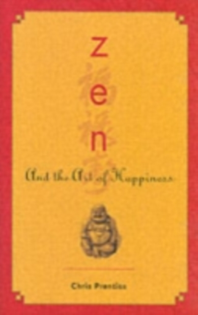 ZEN and the Art of Happiness, Paperback / softback Book