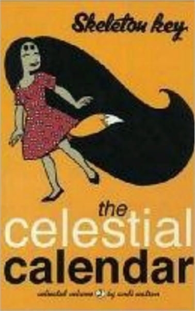 Skeleton Key Volume 2: The Celestial Calendar, Paperback / softback Book