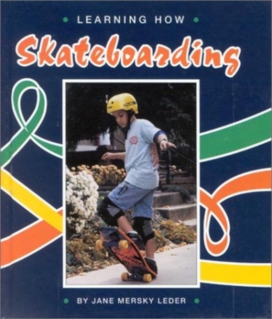 Learning How : Skateboarding, Hardback Book