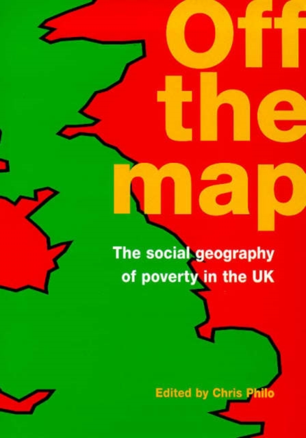 Off the Map : Social Geography of Poverty, Paperback / softback Book