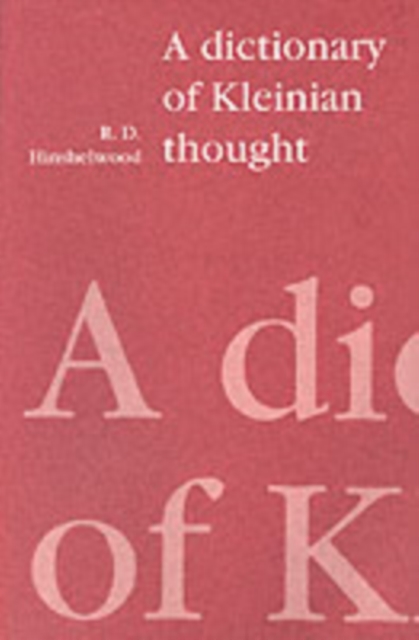 A Dictionary of Kleinian Thought, Paperback / softback Book