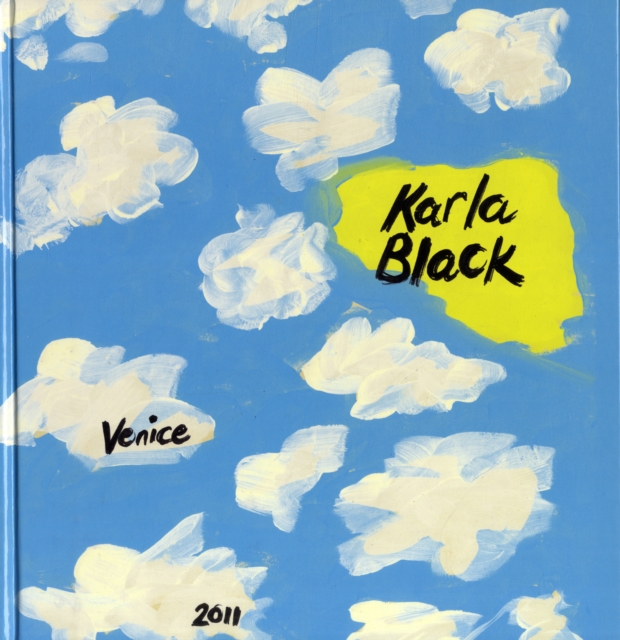Karla Black - Brains are Really Everything, Hardback Book