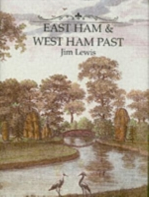 East and West Ham Past, Hardback Book