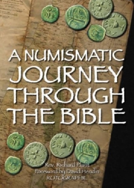 A Numismatic Journey Through the Bible, Hardback Book