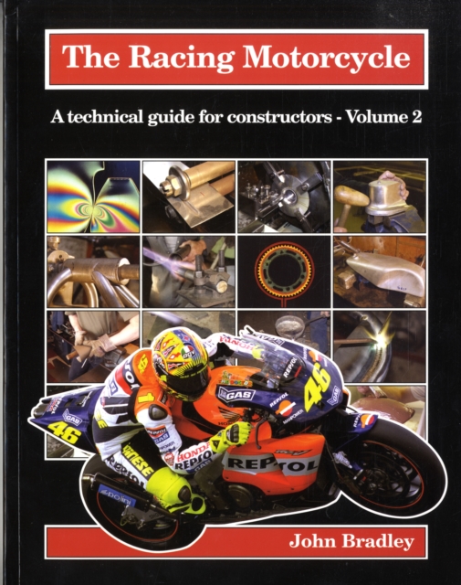 The Racing Motorcycle : A Technical Guide for Constructors v.2, Paperback / softback Book